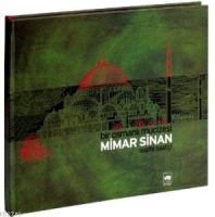 Bir Osmanlı Mucizesi; Mimar Sinan