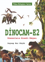 Dinocam-E2 / Dinozorların Gizemli Dnyası