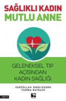 Sağlıklı Kadın Mutlu Anne Sağlıklı Kadın Mutlu Anne