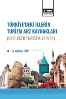 Trkiye'de İllerin Turizm Arz Kaynakları (Gezilecek Turistik Yerler)