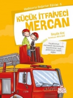 Küçük İtfaiyeci Mercan Küçük İtfaiyeci Mercan