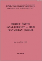 Mehmet Akif'in Sanat-Edebiyat ve Fikir Dnyasından izgiler