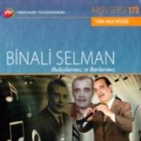 TRT Ariv Serisi 173: Binali Selman - Halaylarmz ve Barlarmz (CD)