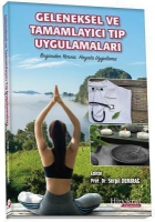 Geleneksel ve Tamamlayıcı Tıp Uygulamaları Bugünde Geleneksel ve Tamamlayıcı Tıp Uygulamaları Bugünde