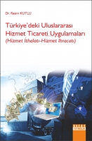 Trkiye'deki Uluslararası Hizmet Ticareti Uygulamaları (Hizmet İthalatı-Hizmet İhracatı)