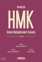 Gerekçeli Hukuk Muhakemeleri Kanunu ve İlgili Mevzuat Gerekçeli Hukuk Muhakemeleri Kanunu ve İlgili Mevzuat