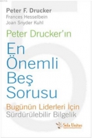 Peter Drucker'ın En nemli Beş Sorusu