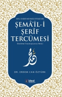 Ayn-ı Ekber Mehmed Efendi'nin Şema'il-i Şerif Tercmesi