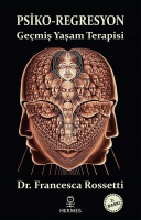 Psiko-Regresyon - Ge�mi� Ya�am Terapisi