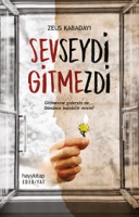 Sevseydi Gitmezdi Sevseydi Gitmezdi