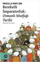 Bereketli mparatorluk - Osmanl Mutfa Tarihi