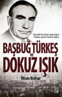 Başbuğ Türkeş ve Dokuz Işık Başbuğ Türkeş ve Dokuz Işık