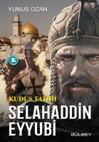 Kuds Fatihi Selahaddin Eyyubi