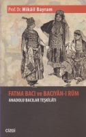 Fatma Bac ve Bacyan- Rum Anadolu Baclar Tekilat