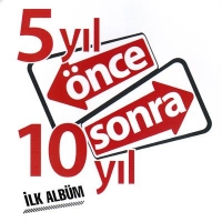5 Yl nce 10 Yl Sonra (CD)