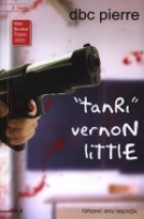 Tanrı Vernon Lıttle; Dbc Pıerre Tanrı Vernon Lıttle; Dbc Pıerre