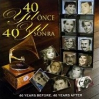 40 Yl nce, 40 Yl Sonra (CD)