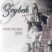 Zeybek Turkish Folk Music Collection