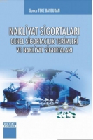 Nakliyat Sigortaları Genel Sigortacılık Terimleri ve Nakliyat Sigortaları Nakliyat Sigortaları Genel Sigortacılık Terimleri ve Nakliyat Sigortaları
