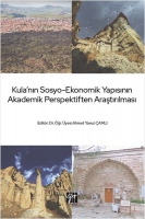 Kula'nın Sosyo-Ekonomik Yapısının Akademik Perspektiften Araştırılması