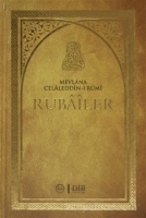 Mevlana Celaleddin-i Rumi Rubailer (Kutulu)