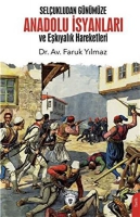 Selukludan Gnmze Anadolu İsyanları ve Eşkıyalık Hareketleri
