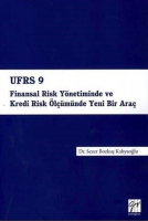 UFRS 9 Ş Finansal Risk Ynetiminde ve Kredi Risk lmnde Yeni Bir Ara