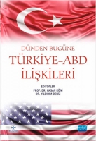 Dnden Bugne Trkiye-ABD İlişkileri