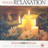 Orange RelaxationNew Age Orient KemanSoft Music Series