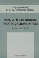 İcra ve İflas Hukuku Pratik Çalışmaları İcra ve İflas Hukuku Pratik Çalışmaları