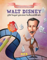 Walt Disney Gibi Hayal Gcn Kullanabilirsin