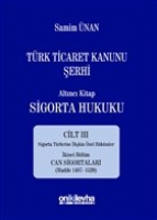 T�rk Ticaret Kanunu �erhi - Alt�nc� Kitap Sigorta Hukuku Cilt 3 Ciltli