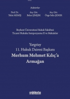 Beykent niversitesi Hukuk Fakltesi Ticaret Hukuku Sempozyumu II ve Makaleler