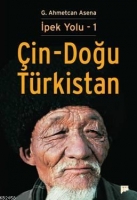 İpek Yolu - 1| in - Doğu Trkistan