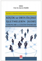 İşletme ve Yönetim Fonksiyonları Perspektifiyle Küçük ve Orta Ölçekli İşletme ve Yönetim Fonksiyonları Perspektifiyle Küçük ve Orta Ölçekli
