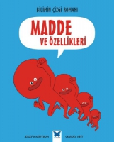 Bilimin izgi Romanı - Madde ve zellikleri