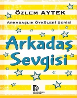 Arkadas Sevgisi Arkadas Sevgisi