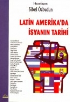 Latin Amerikada İsyanın Tarihi