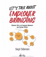 Let's Talk About Employer Brading ;Reference Book for Employer Branding and Culture Design